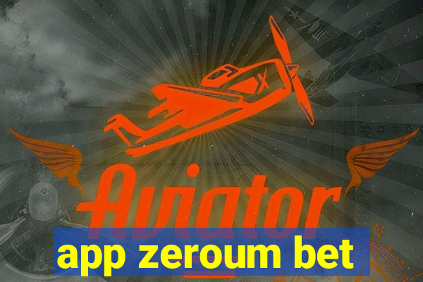 app zeroum bet